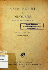 SISTIM HUKUM DI INDONESIA SEBELUM PERANG DUNIA KE-II