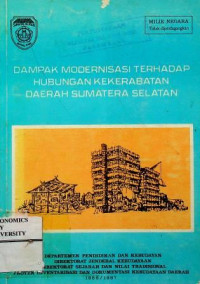 DAMPAK MODERNISASI TERHADAP HUBUNGAN KEKERABATAN DAERAH SUMATERA SELATAN