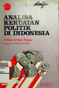 ANALISA KEKUATAN POLITIK DI INDONESIA Pilihan Artikel Prisma