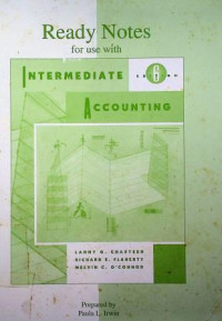 Ready Notes for use with INTERMEDIATE ACCOUNTING 6th EDITION