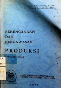 PERENCANAAN DAN PENGAWASAN PRODUKSI