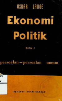 Ekonomi Politik Djilid 1 persoalan-persoalan umum