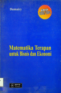 Matematika Terapan untuk Bisnis dan Ekonomi, EDISI 2003/2004