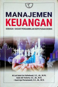 MANAJEMEN KEUANGAN SEBAGAI DASAR PENGAMBILAN KEPUTUSAN BISNIS