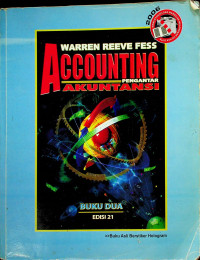 PENGANTAR AKUNTANSI = ACCOUNTING, BUKU 2 EDISI 21