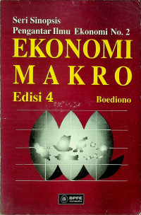 Seri Sinopsis Pengantar Ilmu Ekonomi No.2: EKONOMI MAKRO, Edisi 4