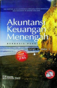 Akuntansi Keuangan Menengah BERBASIS PSAK, Edisi 2 Buku 1