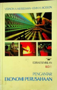 PENGANTAR EKONOMI PERUSAHAAN, EDISI KESEMBILAN JILID 1