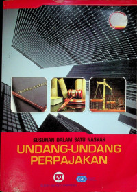 SUSUNAN DALAM SATU NASKAH UNDANG-UNDANG PERPAJAKAN