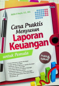 Cara Praktis Menyusun Laporan Keuangan untuk Pemula