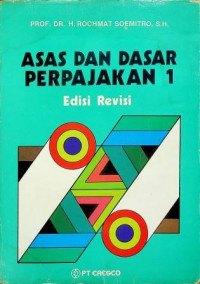 ASAS DAN DASAR PERPAJAKAN 1