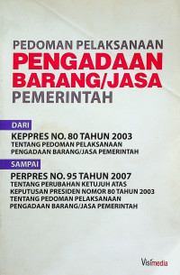 Image of PEDOMAN PELAKSANAAN PENGADAAN BARANG/JASA PEMERINTAH