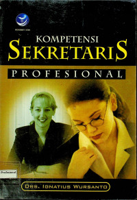 KOMPETENSI SEKRETARIS PROFESIONAL