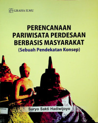 PERENCANAAN PARIWISATA PERDESAAN BERBASIS MASYARAKAT (Sebuah Pendekatan Konsep)