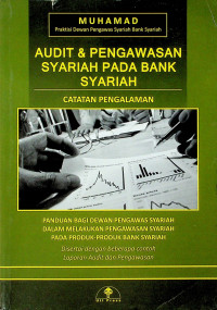 AUDIT & PENGAWASAN SYARIAH PADA BANK SYARIAH: CATATAN PENGALAMAN