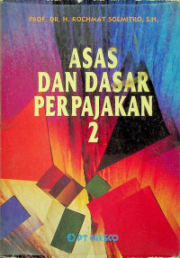 ASAS DAN DASAR PERPAJAKAN 2, Edisi Revisi