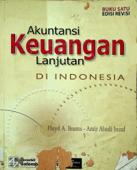 Akuntansi Keuangan Lanjutan DI INDONESIA, BUKU SATU EDISI REVISI