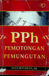 PPh: PEMOTONGAN PEMUNGUTAN