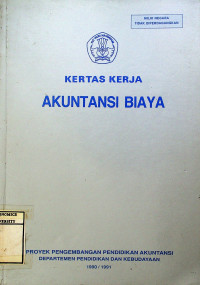 KERTAS KERJA AKUNTANSI BIAYA