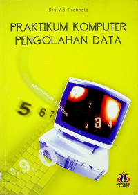 PRAKTIKUM KOMPUTER PENGOLAHAN DATA