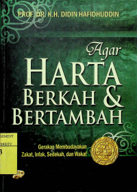 Agar HARTA BERKAH & BERTAMBAH: Gerakan Membudayakan Zakat, Infak, Sedekah, dan Wakaf