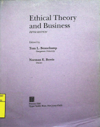 Ethical Theory and Business, FIFTH EDITION