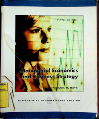 Managerial Economics and Business Strategy, FIFTH EDITION