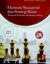 Ekonomi Manajerial dan Strategi Bisnis: Managerial Economics and Business Strategy, Edisi 8, Buku 2