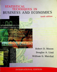 STATISTICAL TECHNIQUES IN BUSINESS AND ECONOMICS, tenth edition INTERNATIONAL EDITION