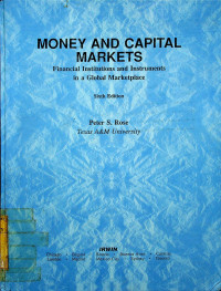 MONEY AND CAPITAL MARKETS: Financial Institutions and Instruments in a Global Marketplace, Sixth Edition