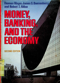 MONEY, BANKING, AND THE ECONOMY, SECOND EDITION