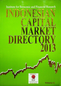 INDONESIAN CAPITAL MARKET DIRECTORY 2013, Volume II