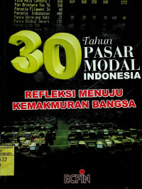 30 TAHUN PASAR MODAL INDONESIA; REFLEKSI MENUJU KEMAKMURAN BANGSA