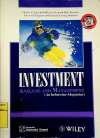 INVESTMENT: ANALYSIS AND MANAGEMENT (An Indonesian Adaption)