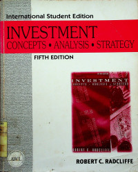 INVESTMENT : CONCEPTS, ANALYSIS, STRATEGY, FIFTH EDITION