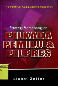 Strategi Memenangkan PILKADA PEMILU & PILPRES