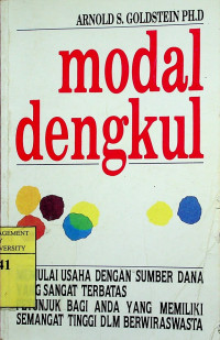 modal dengkul: MULAI USAHA DENGAN SUMBER DANA YANG SANGAT TERBATAS  PETUNJUK BAGI ANDA YANG MEMILIKI SEMANGAT TINGGI DLM BERWIRASWASTA