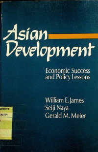 Asian Development: Economic Success and Policy Lessons