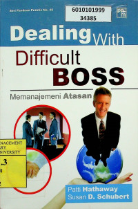 Dealing With Difficult BOSS; Memanajemeni Atasan