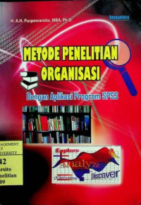 METODE PENELITIAN ORGANISASI Dengan Aplikasi Program SPSS