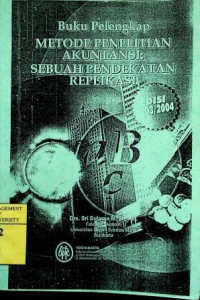 Buku Pelengkap METODE PENELITIAN AKUNTANSI: SEBUAH PENDEKATAN REPLIKASI, EDISI 2003/2004