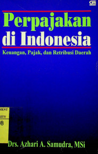 Perpajakan di Indonesia; Keuangan, Pajak, dan Retribusi Daerah