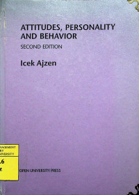 ATTITUDES, PERSONALITY AND BEHAVIOR, SECOND EDITION