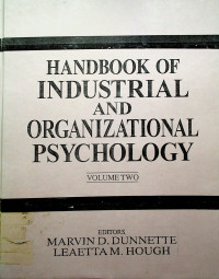 HANDBOOK OF INDUSTRIAL AND ORGANIZATIONAL PSYCHOLOGY VOLUME TWO