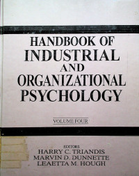 HANDBOOK OF INDUSTRIAL AND ORGANIZATIONAL PSYCHOLOGY VOLUME THREE