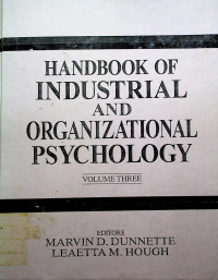 HANDBOOK OF INDUSTRIAL AND ORGANIZATIONAL PSYCHOLOGY VOLUME FOUR