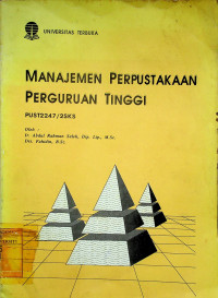 MANAJEMEN PERPUSTAKAAN PERGURUAN TINGGI PUST2247/2SKS