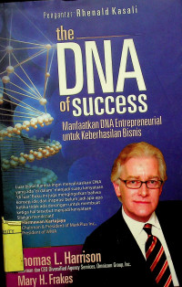 the DNA of Success: Manfaatkan DNA Entrepreneurial untuk Keberhasilan Bisnis