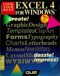 LOOK YOUR BEST WITH EXCEL 4 FOR WINDOWS