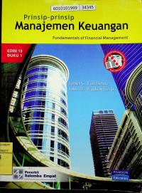 Prinsip - prinsip Manajemen Keuangan ; Fundamentals of Financial Management, EDISI 13 BUKU 1